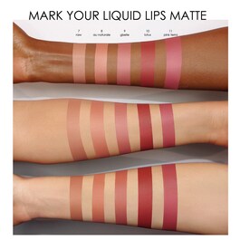 Mark Your Liquid Lips - Matte